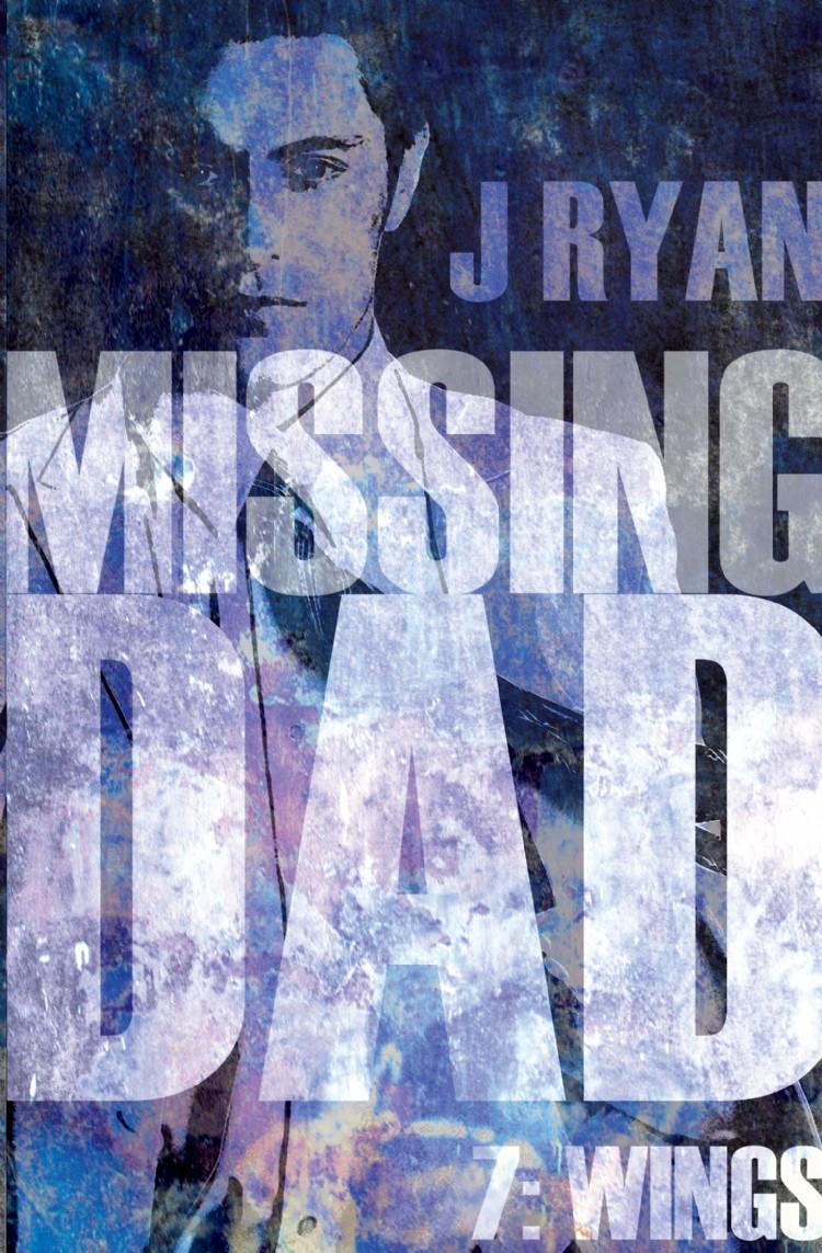 Missing Dad 7: Wings